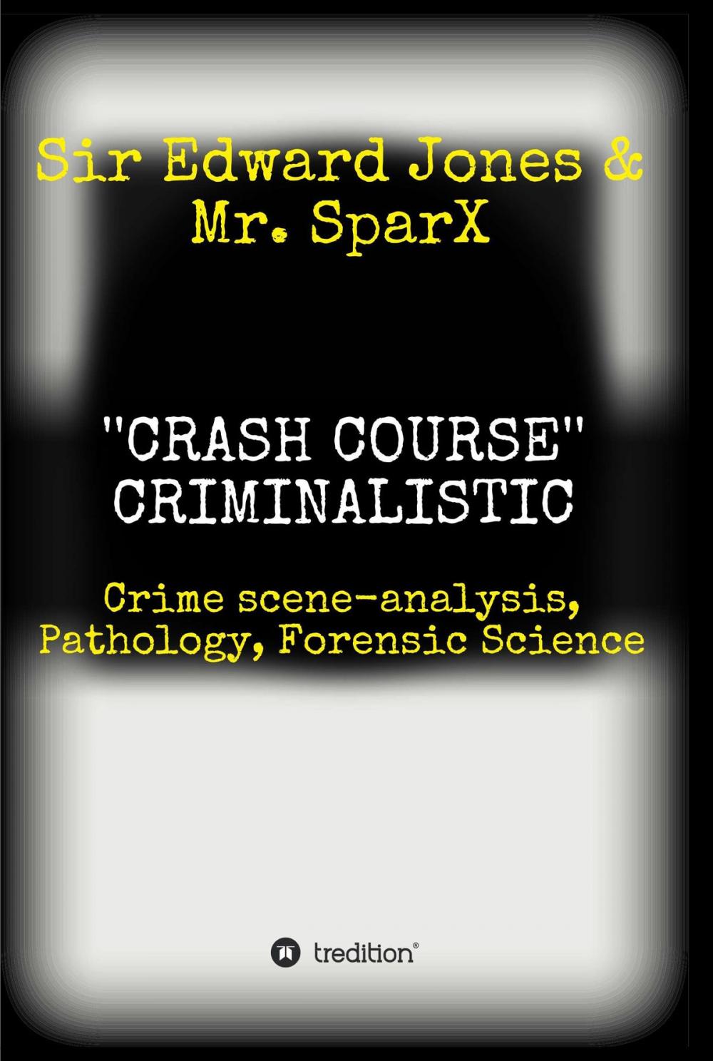 Big bigCover of ''CRASH COURSE'' Criminalistic