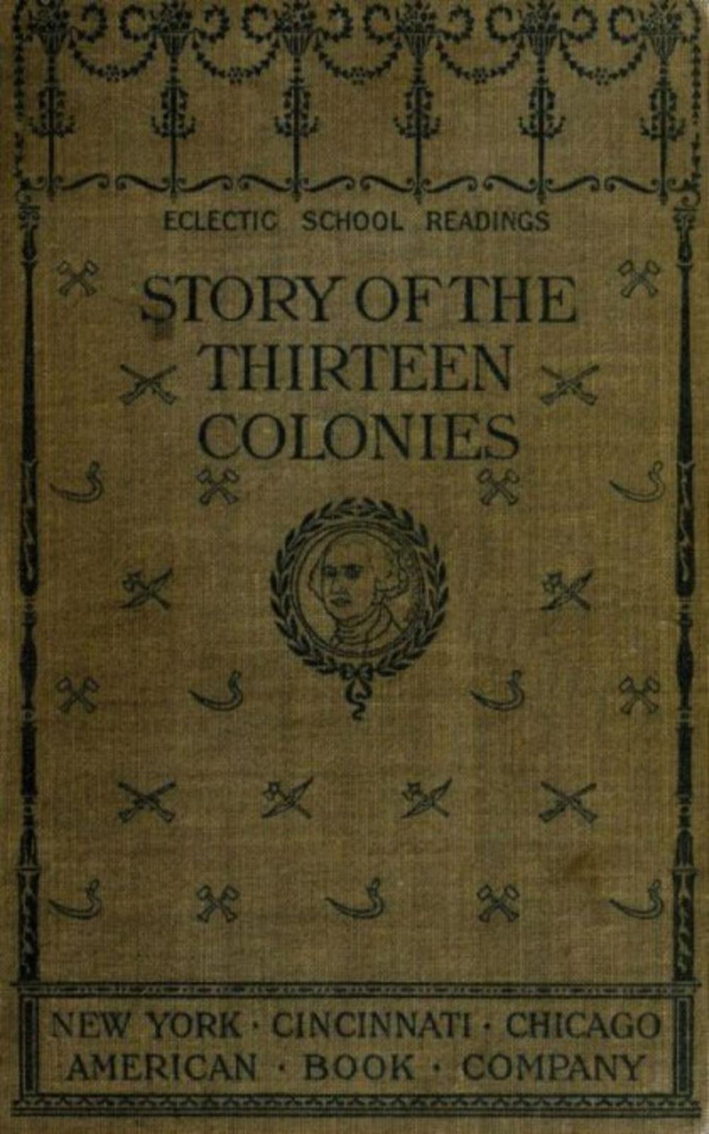 Big bigCover of The Story of the Thirteen Colonies