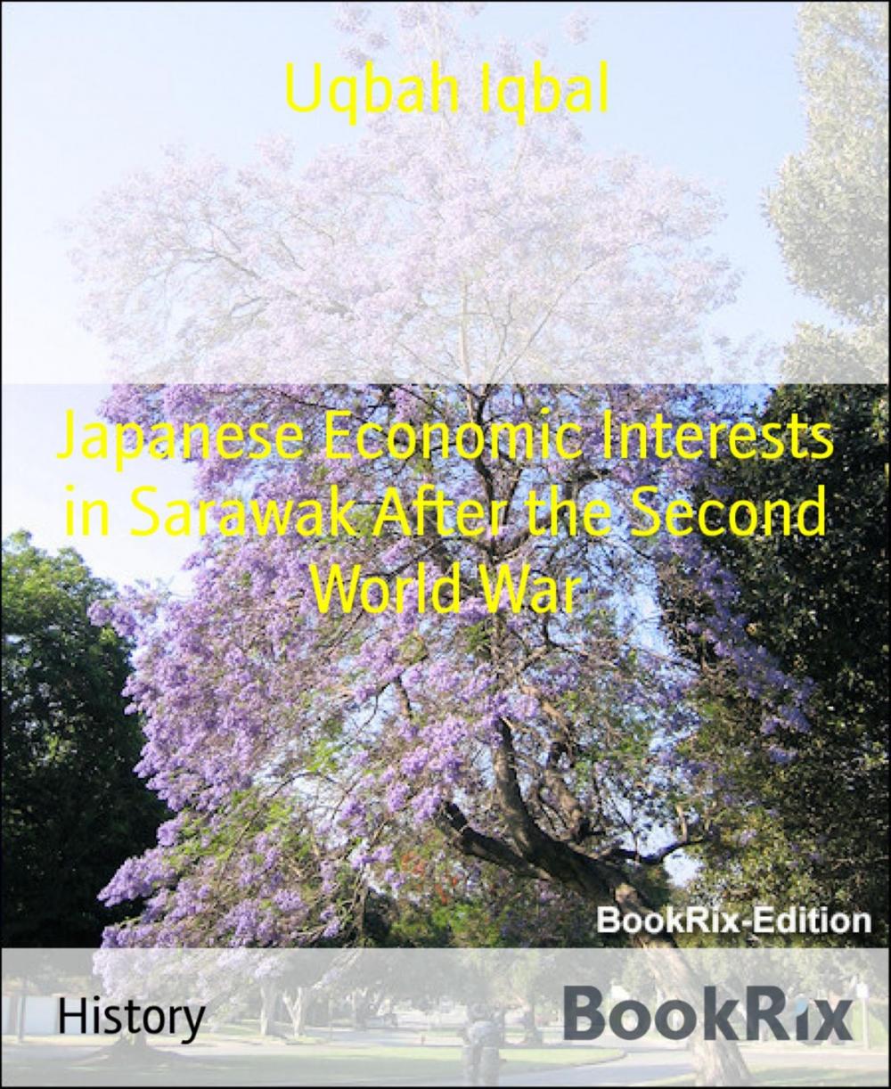 Big bigCover of Japanese Economic Interests in Sarawak After the Second World War