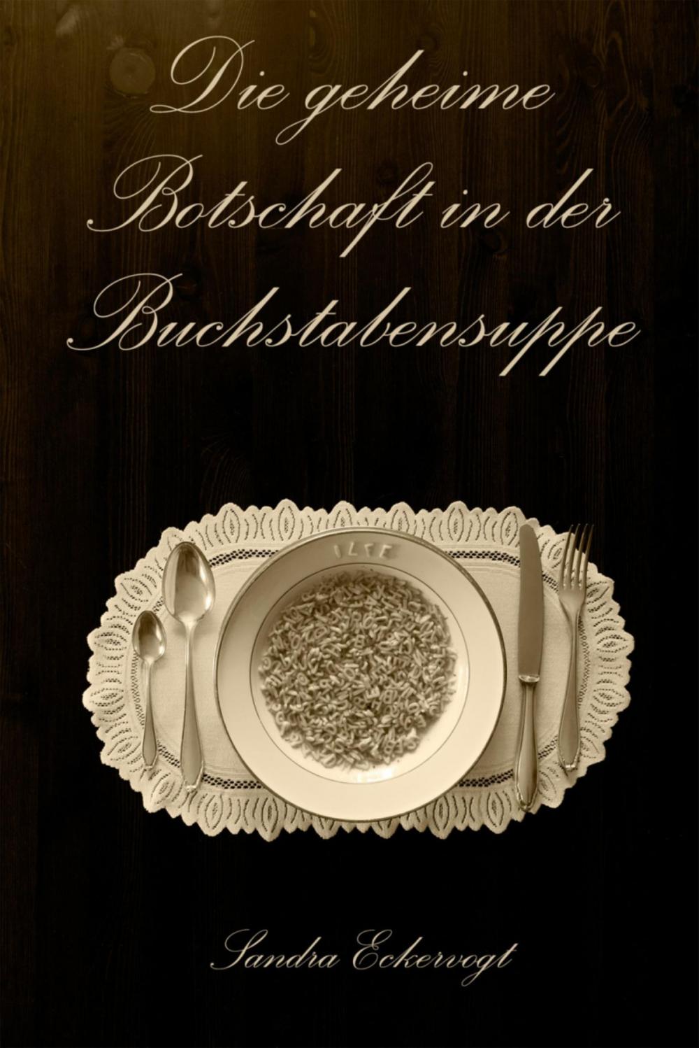 Big bigCover of Die geheime Botschaft in der Buchstabensuppe