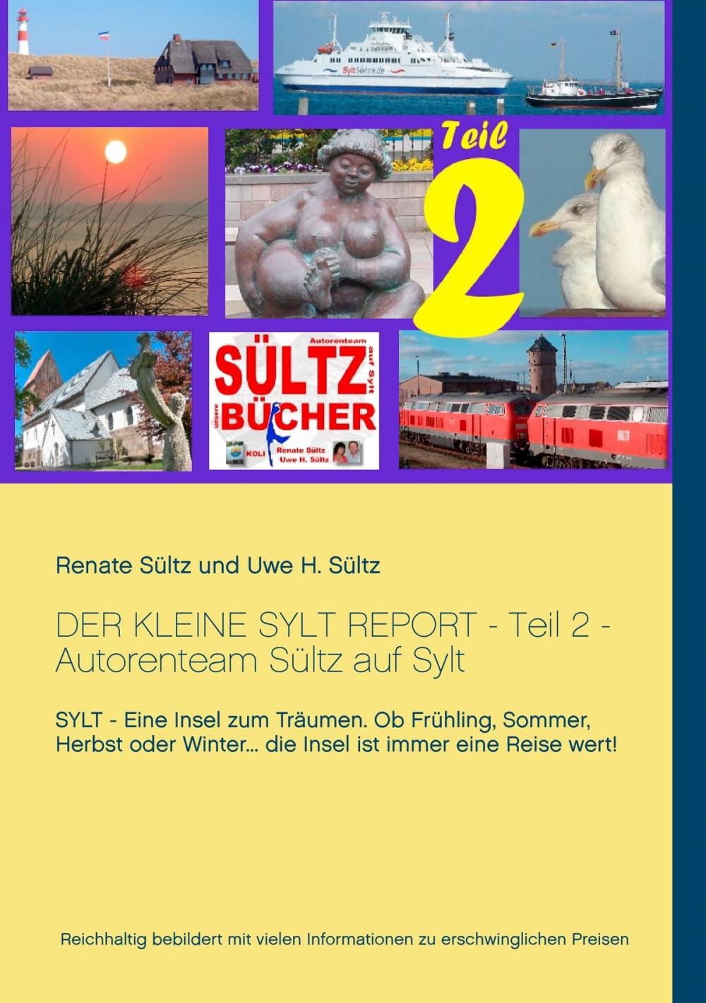 Big bigCover of Der kleine Sylt Report - Teil 2 - Autorenteam Sültz auf Sylt