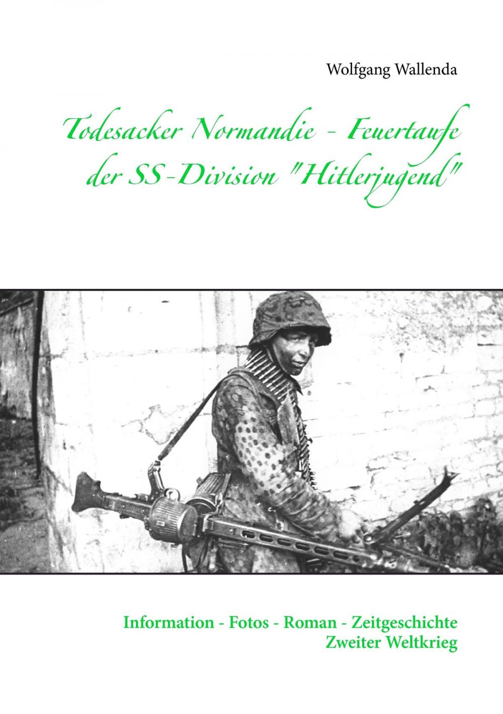 Big bigCover of Todesacker Normandie - Feuertaufe der SS-Division "Hitlerjugend"