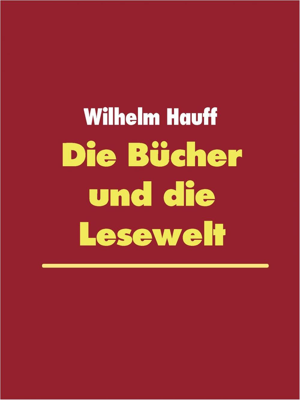 Big bigCover of Die Bücher und die Lesewelt