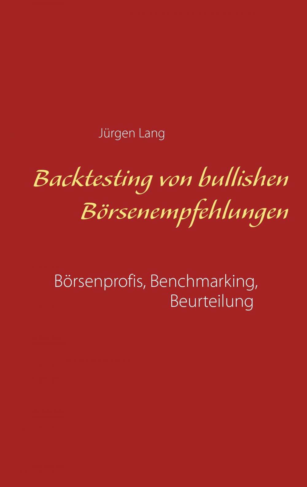 Big bigCover of Backtesting von bullishen Börsenempfehlungen