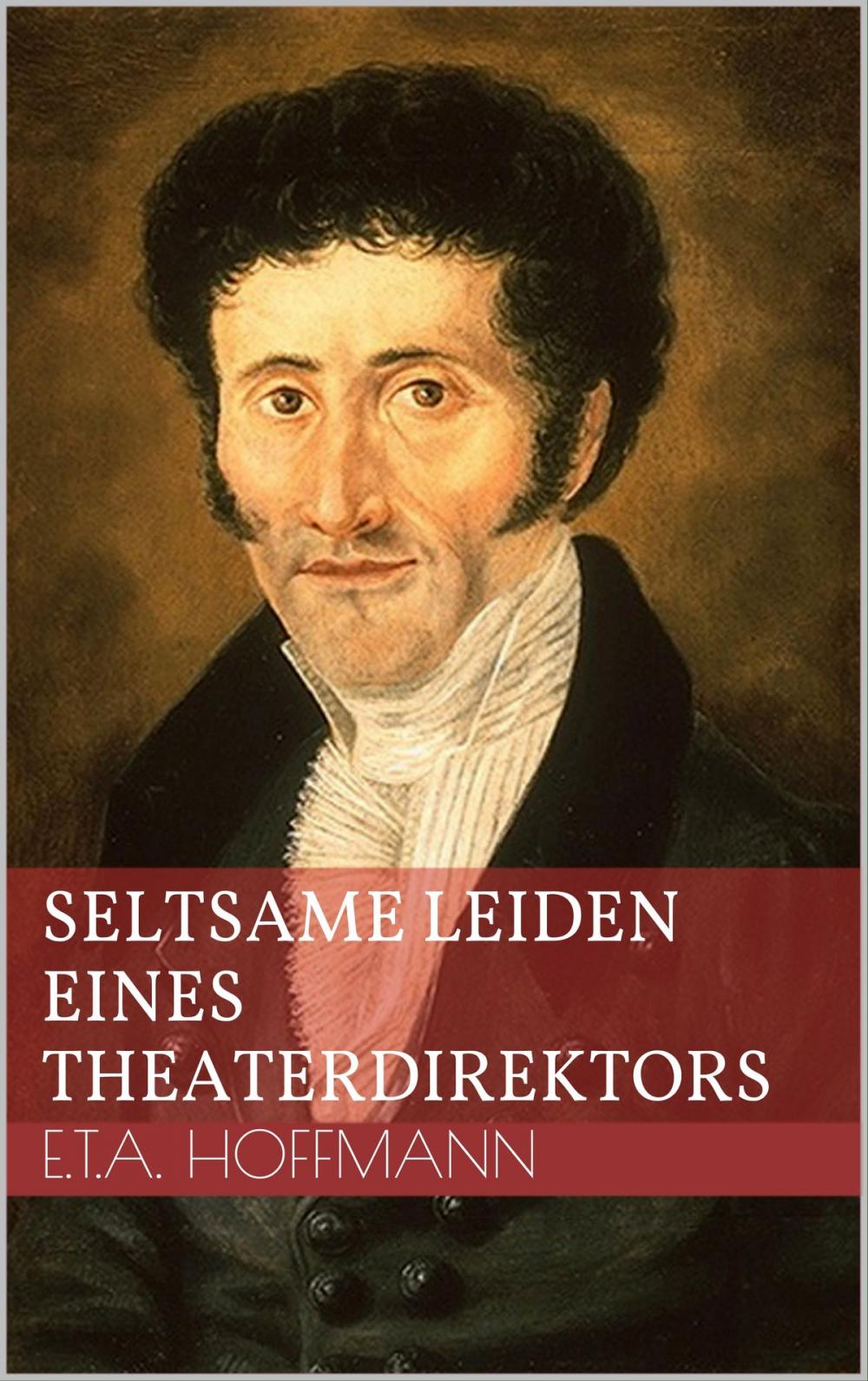 Big bigCover of Seltsame Leiden eines Theaterdirektors