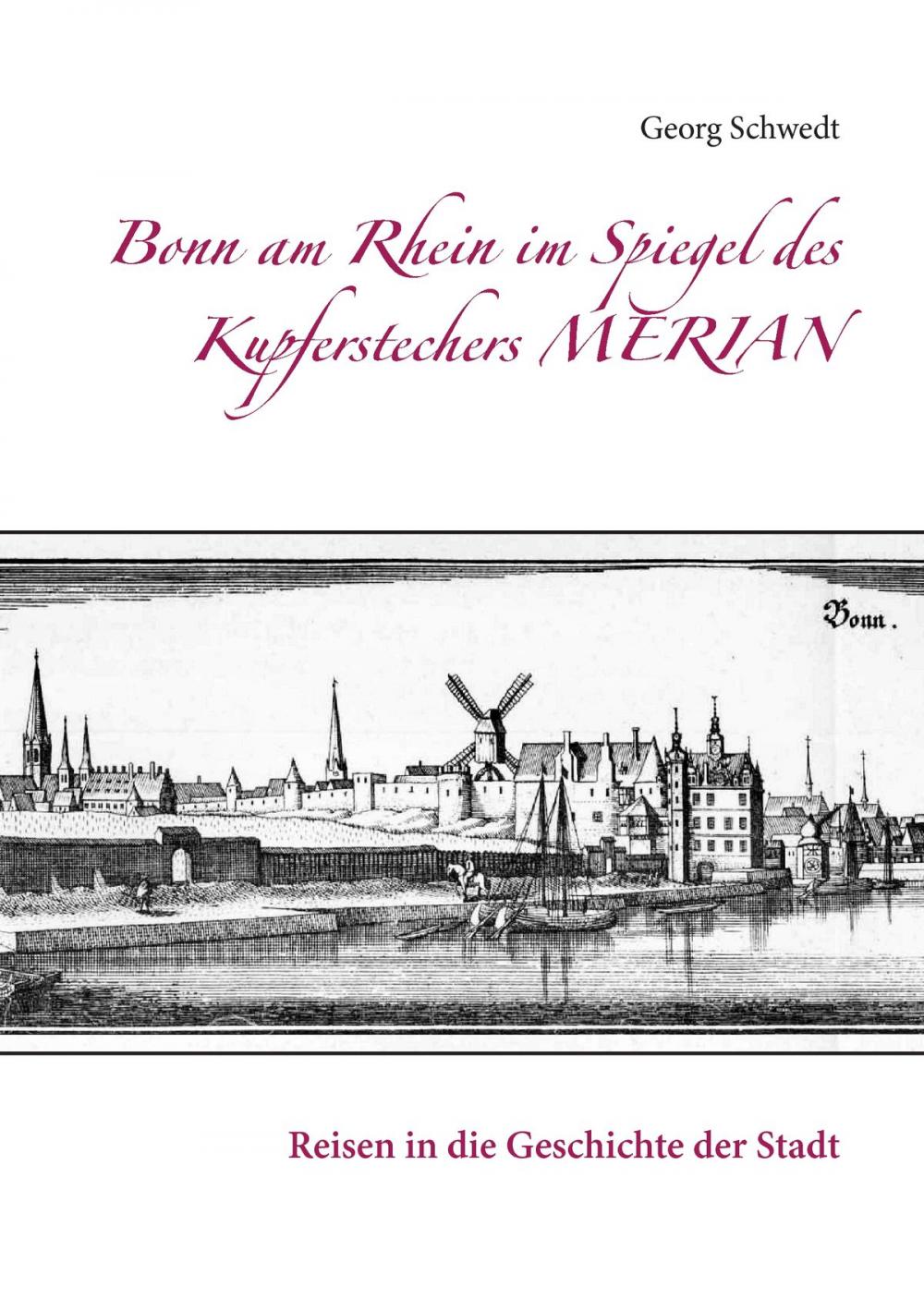 Big bigCover of Bonn am Rhein im Spiegel des Kupferstechers Merian