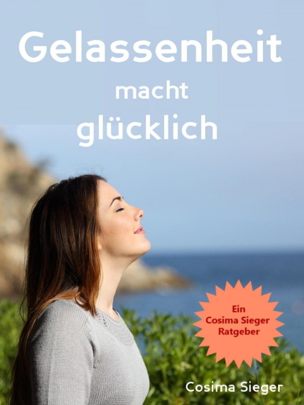 Big bigCover of Gelassenheit: Gelassenheit macht glücklich