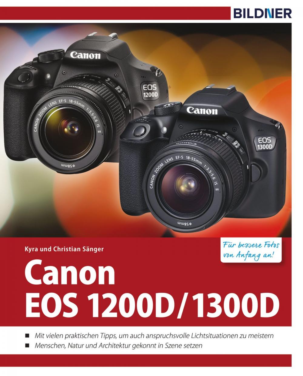 Big bigCover of Canon EOS 1200D / 1300D - Für bessere Fotos von Anfang an!