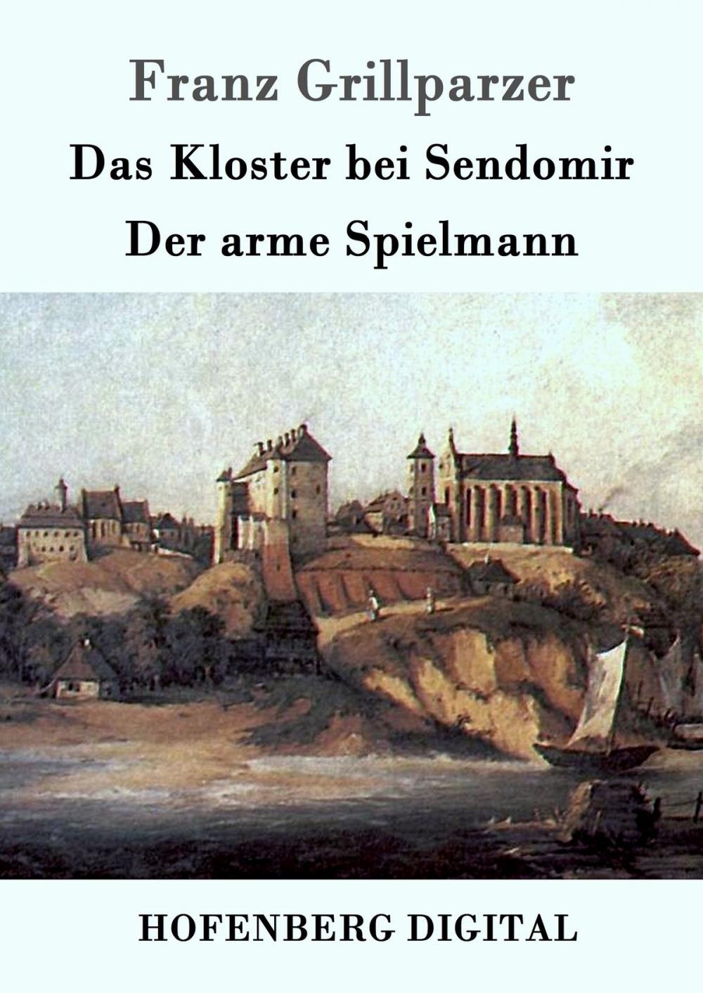 Big bigCover of Das Kloster bei Sendomir / Der arme Spielmann