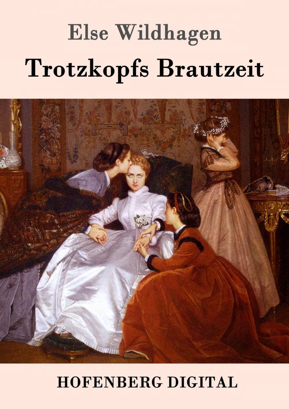 Big bigCover of Trotzkopfs Brautzeit