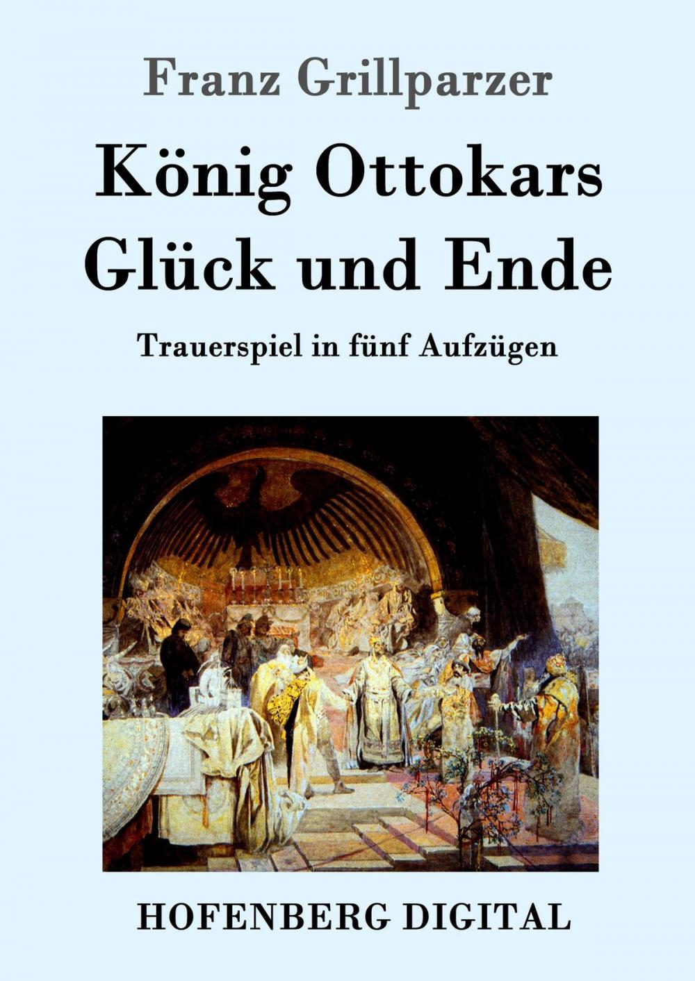 Big bigCover of König Ottokars Glück und Ende