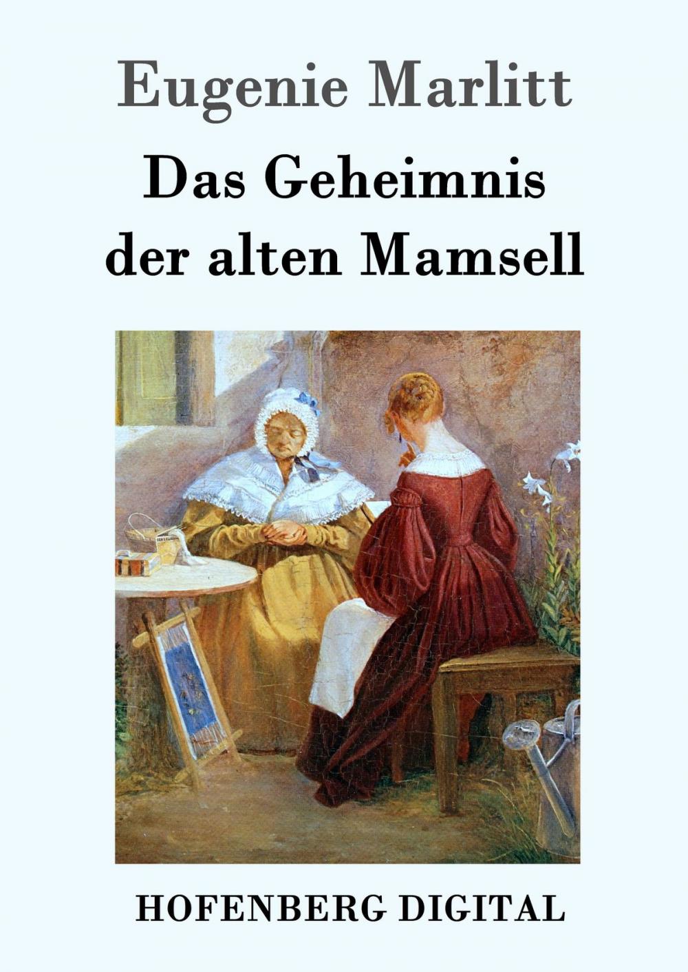 Big bigCover of Das Geheimnis der alten Mamsell