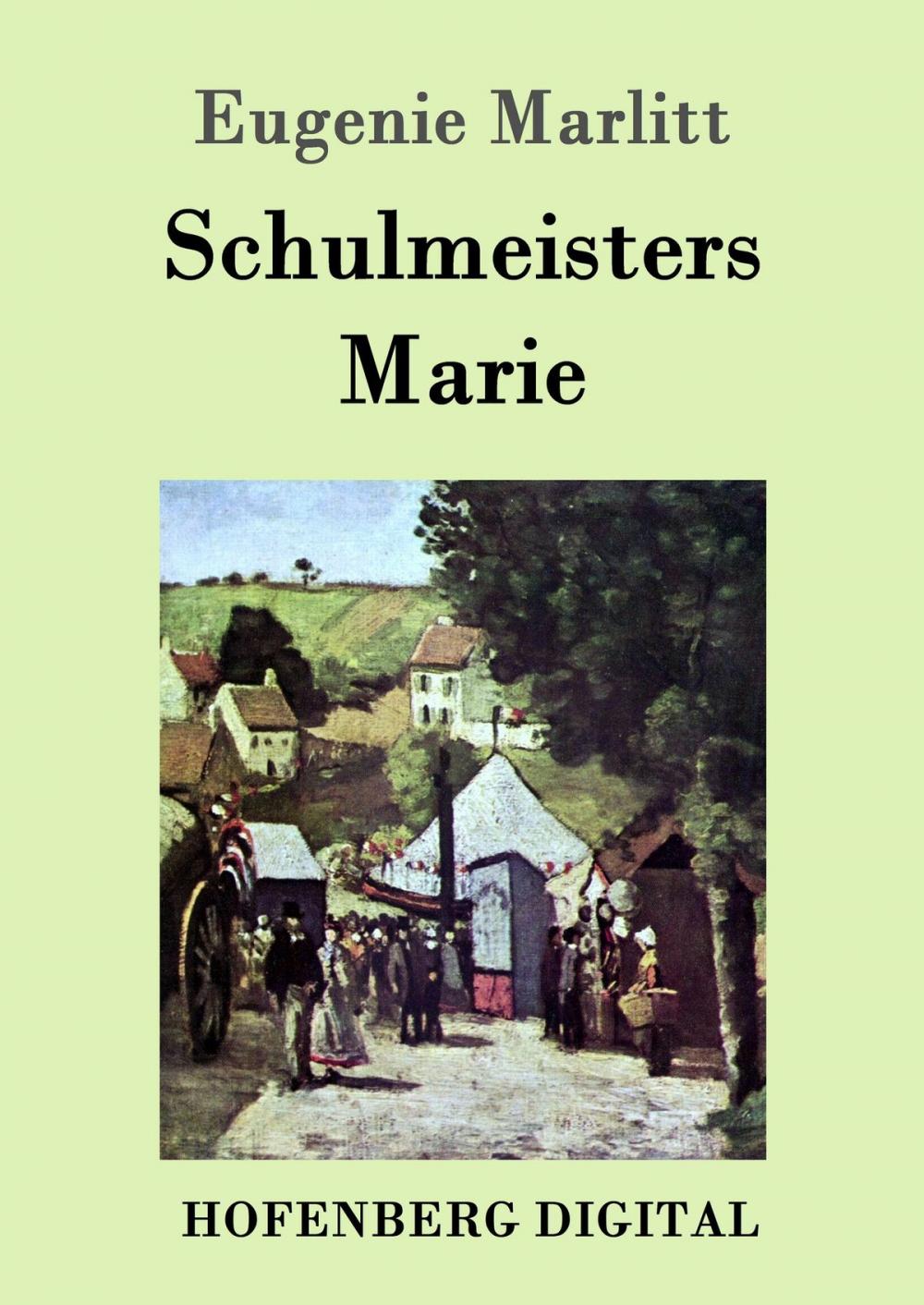 Big bigCover of Schulmeisters Marie