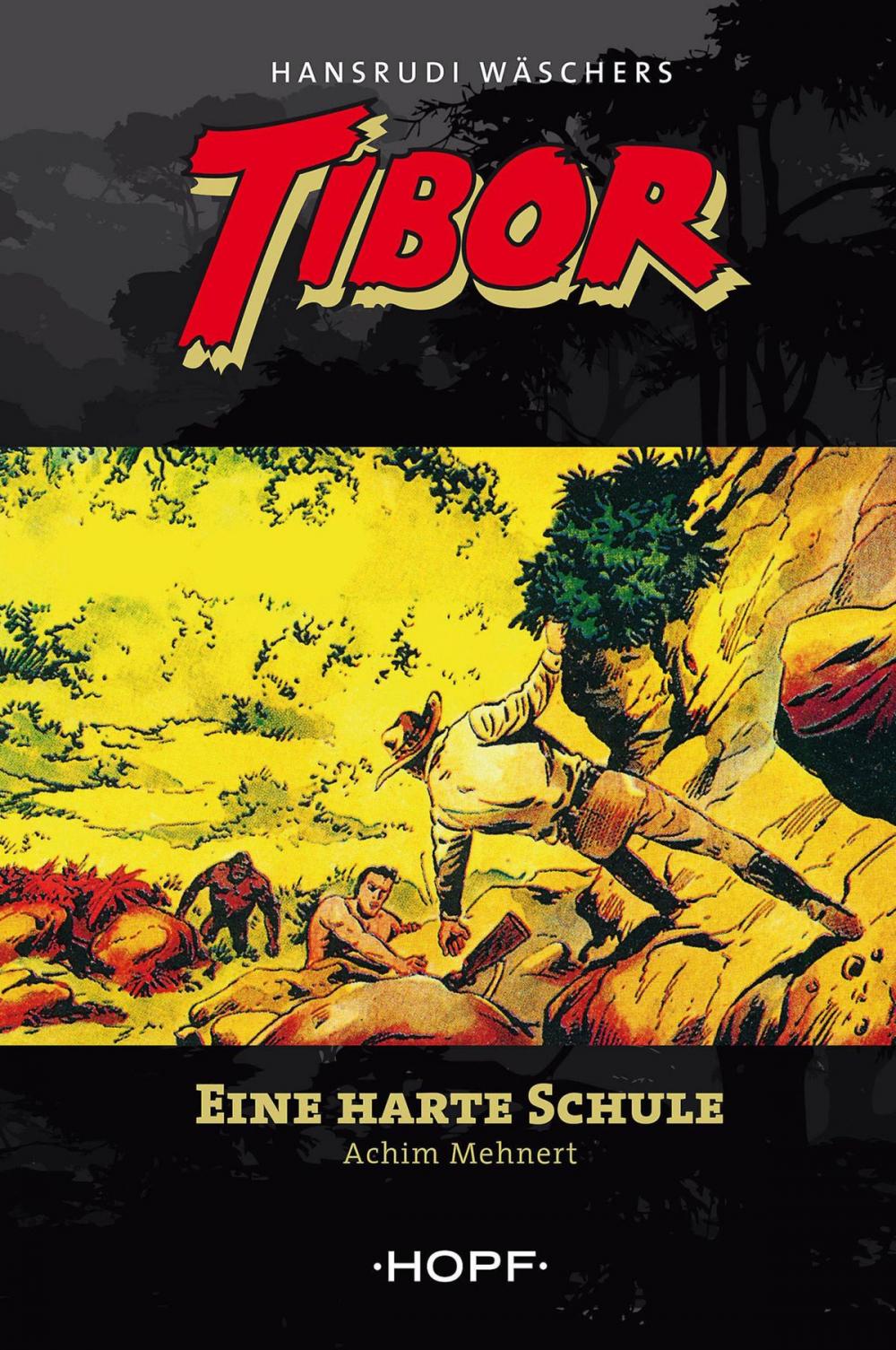 Big bigCover of Tibor 4: Eine harte Schule