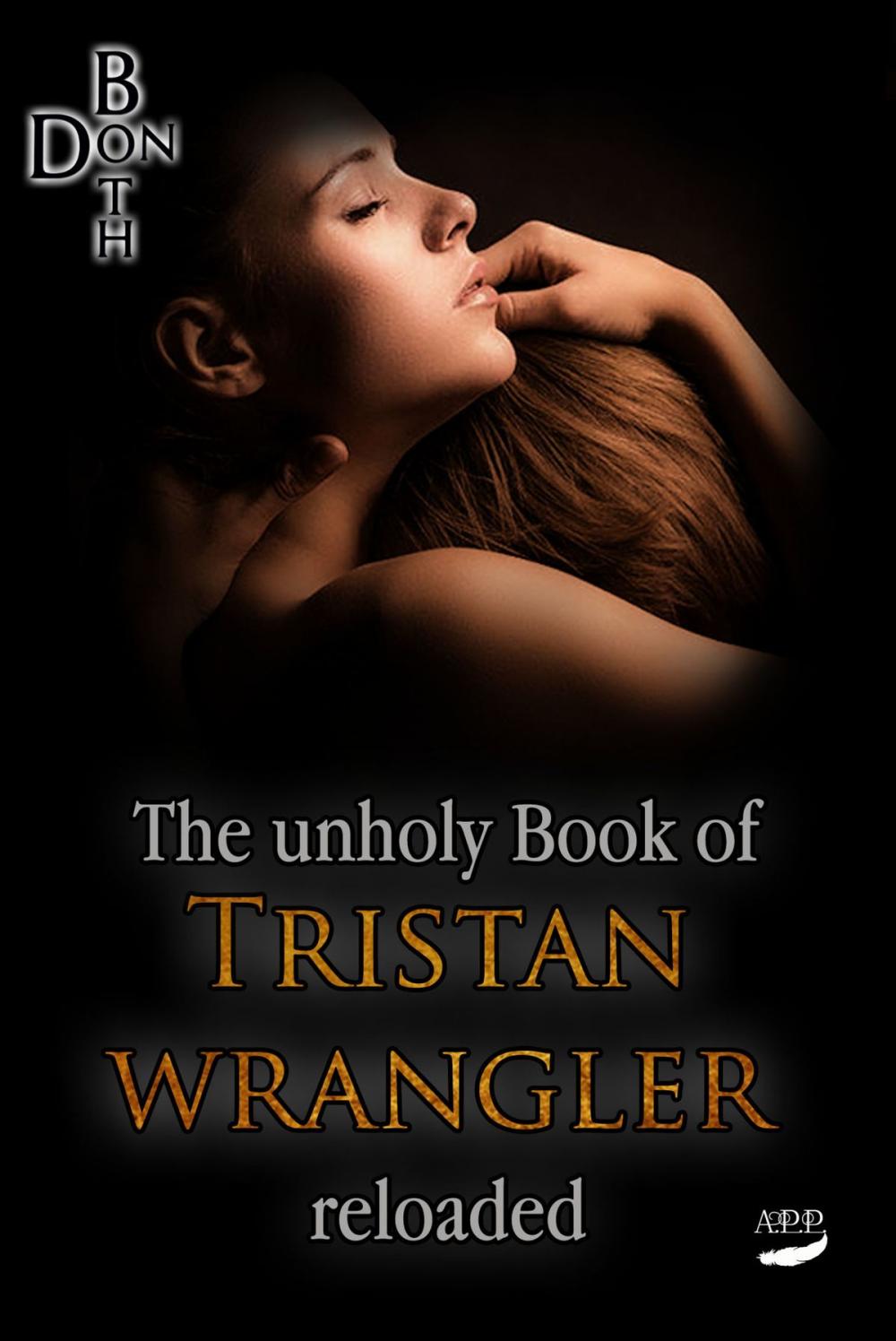 Big bigCover of The unholy Book of Tristan Wrangler - Reloaded