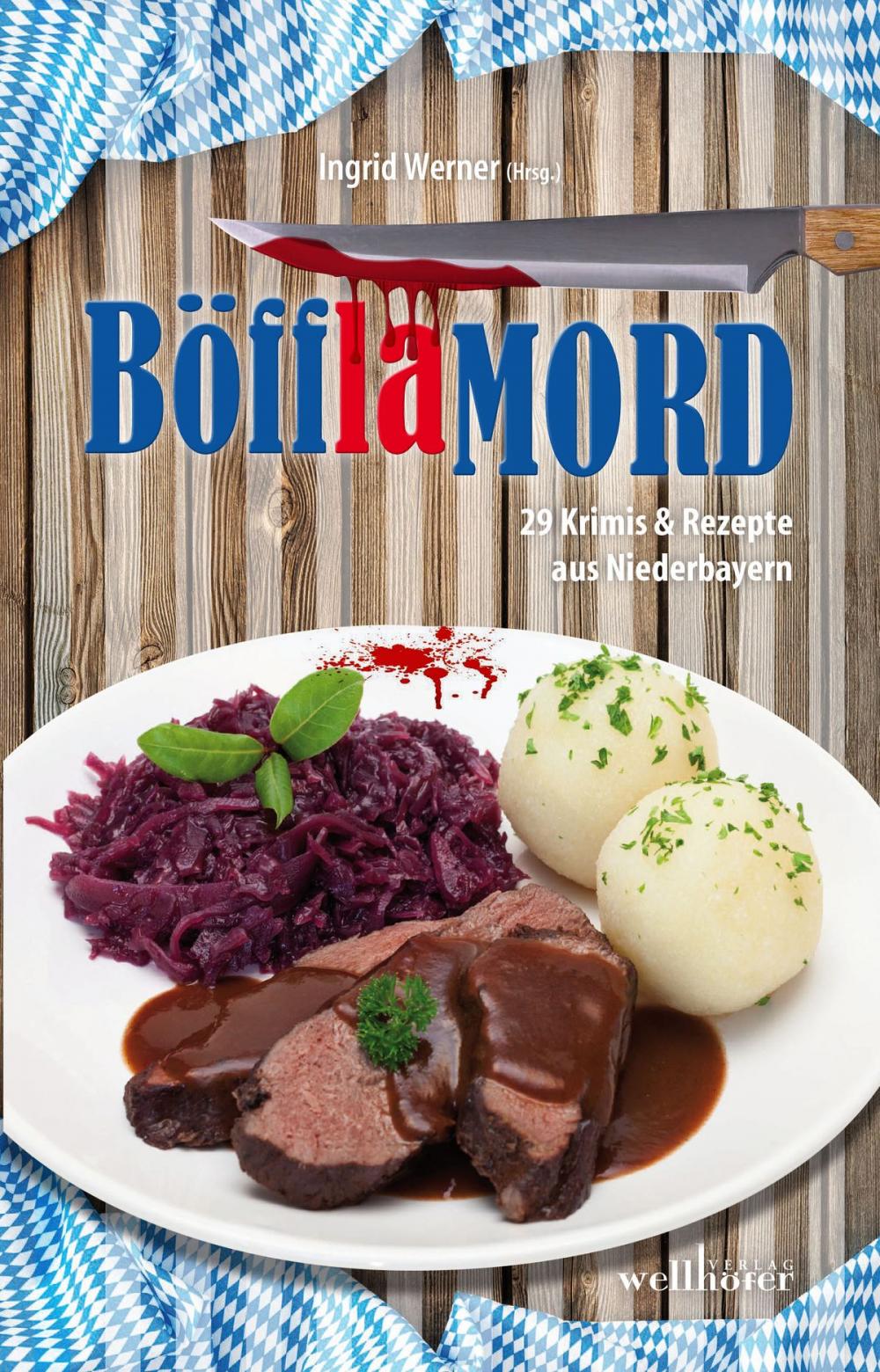 Big bigCover of Böfflamord: 29 Krimis und Rezepte aus Niederbayern