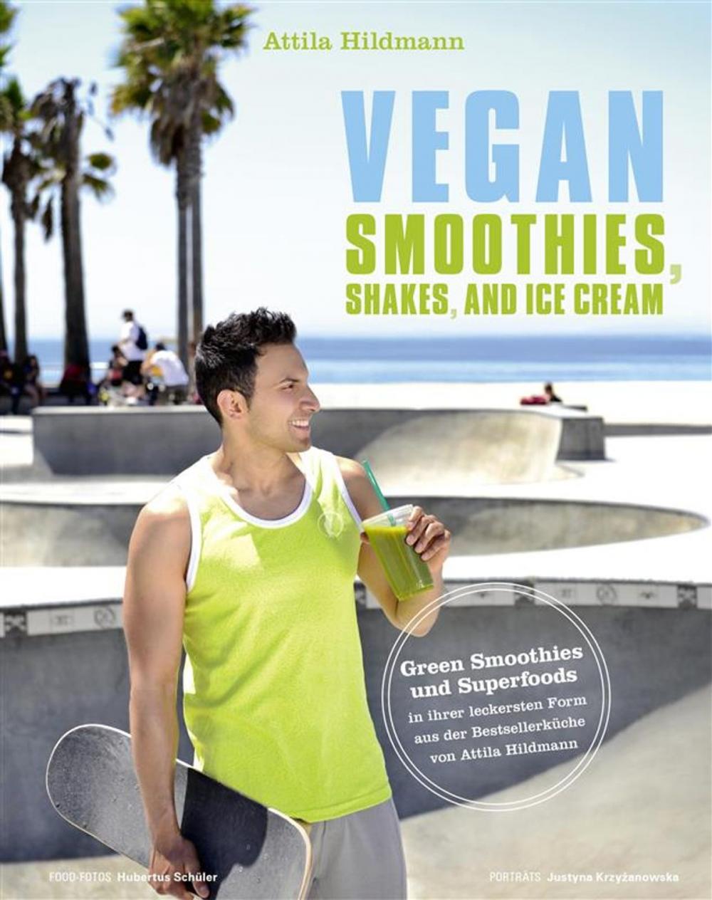 Big bigCover of Vegan Smoothies, Shakes, and Ice Cream