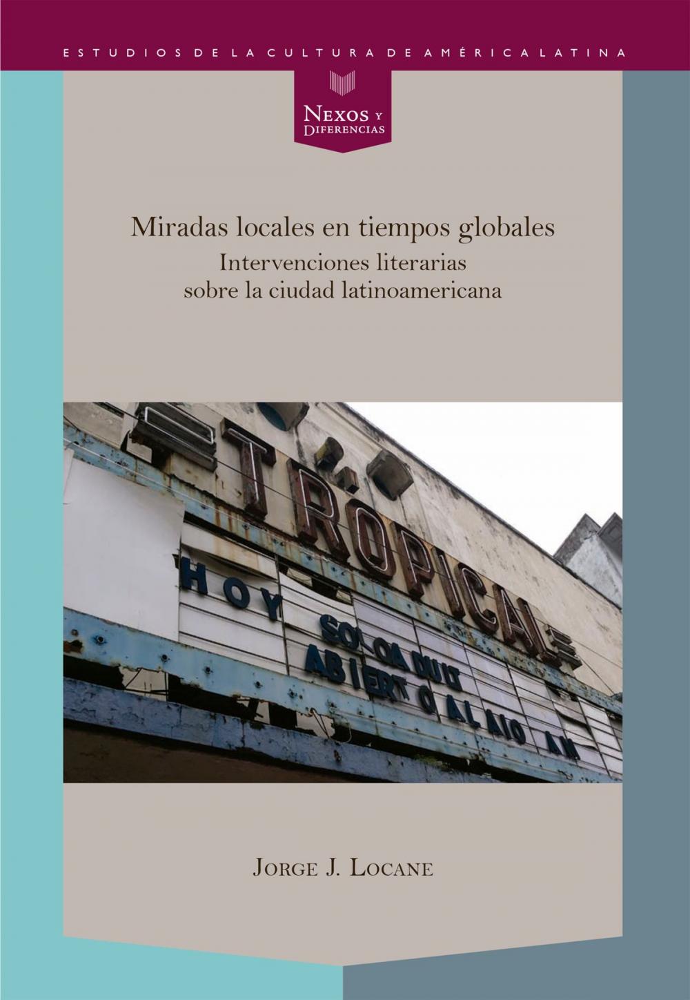 Big bigCover of Miradas locales en tiempos globales