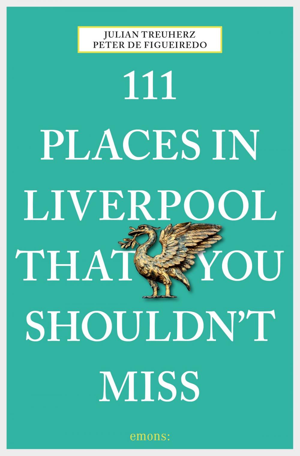 Big bigCover of 111 Places in Liverpool that you shouldn't miss