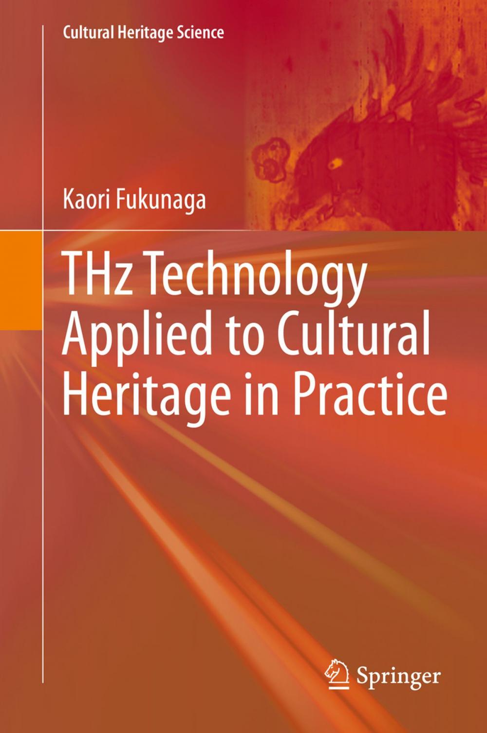 Big bigCover of THz Technology Applied to Cultural Heritage in Practice