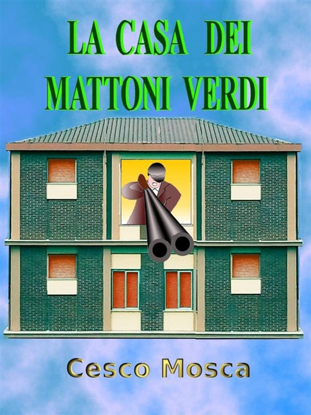 Big bigCover of La casa dei mattoni verdi