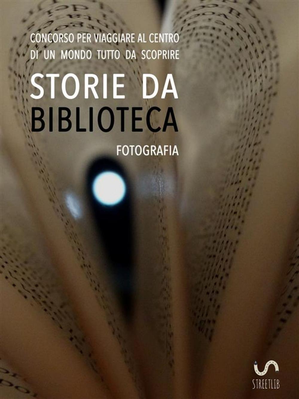 Big bigCover of Storie da musei, archivi e biblioteche - le fotografie (4. edizione)