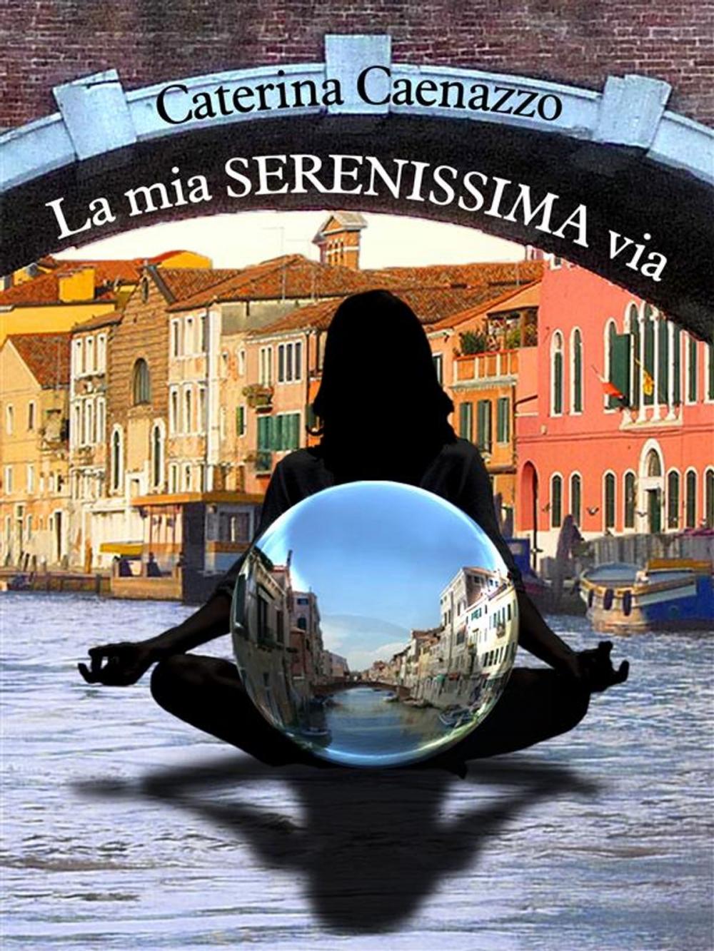 Big bigCover of La mia SERENISSIMA via