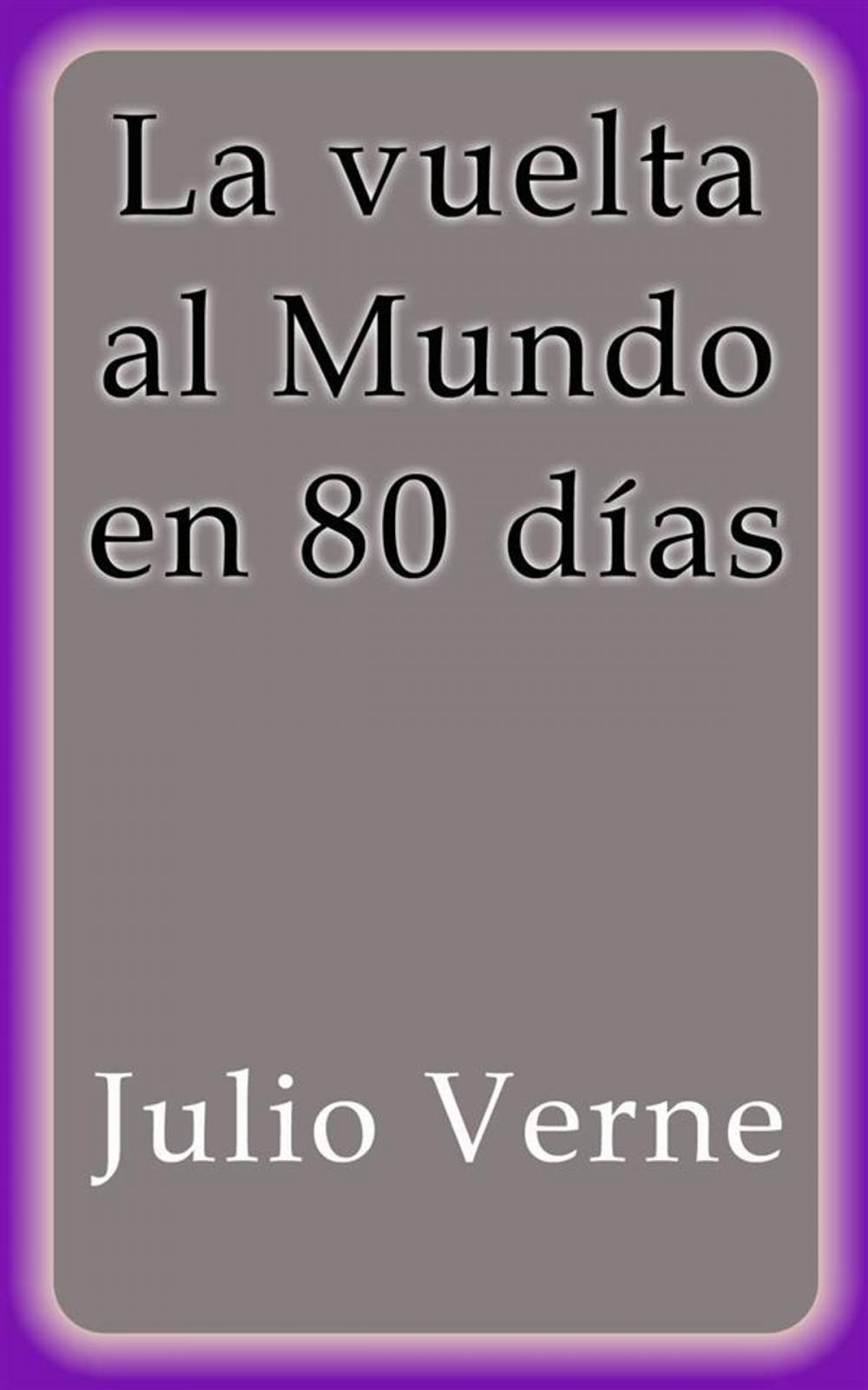 Big bigCover of La vuelta al mundo en 80 días