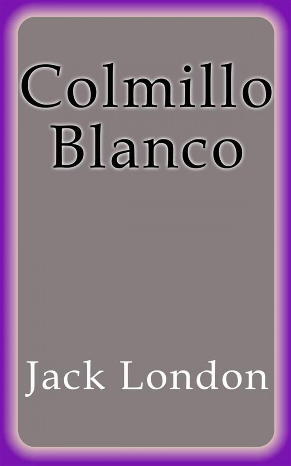 Big bigCover of Colmillo Blanco