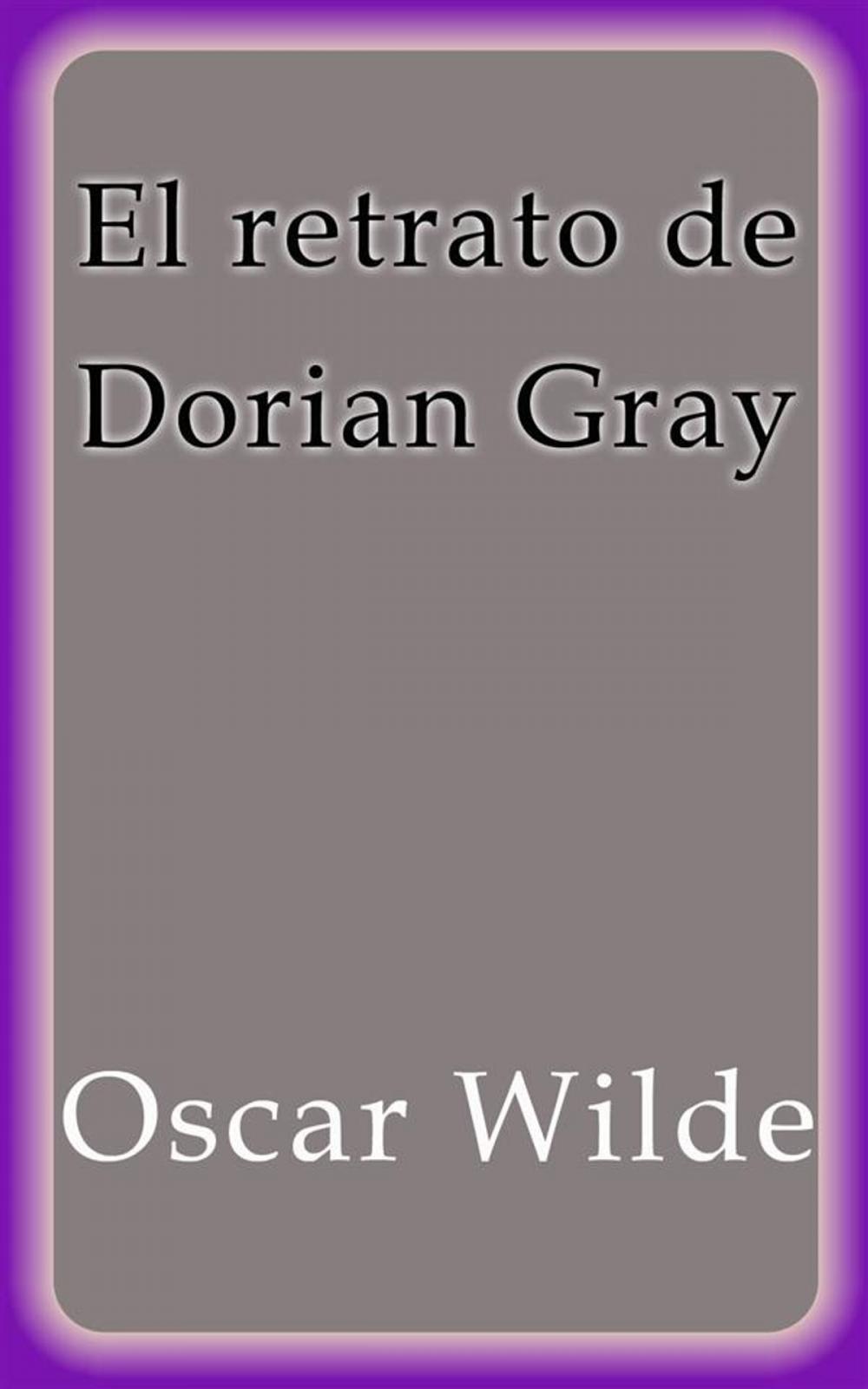 Big bigCover of El retrato de Dorian Gray