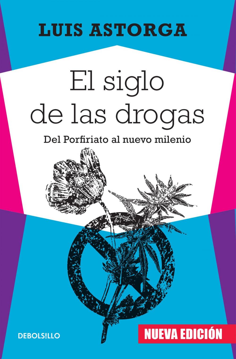 Big bigCover of El siglo de las drogas (nueva edición)