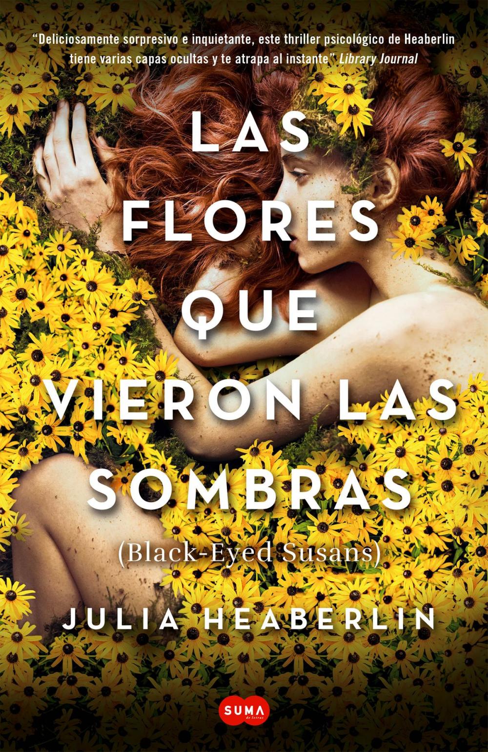 Big bigCover of Las flores que vieron las sombras (Black Eyed Susans)