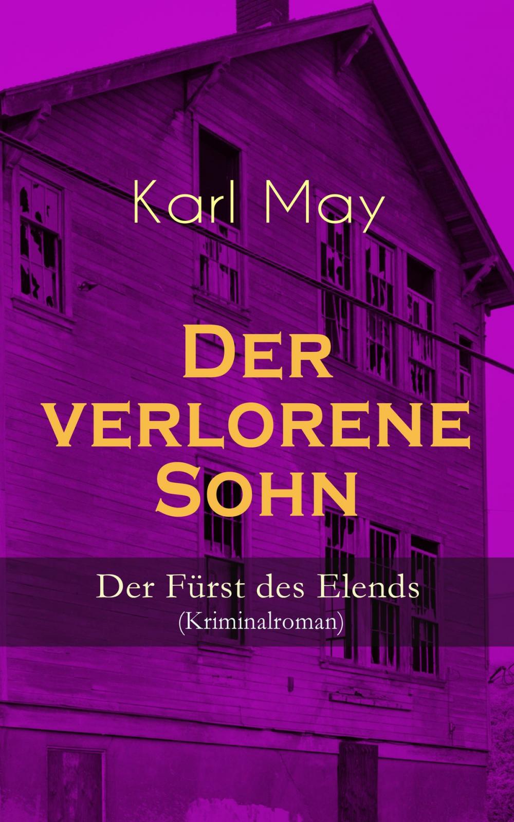 Big bigCover of Der verlorene Sohn - Der Fürst des Elends (Kriminalroman)