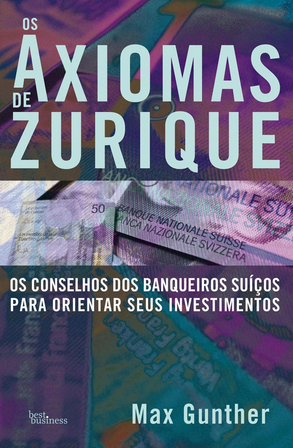 Big bigCover of Os Axiomas de Zurique