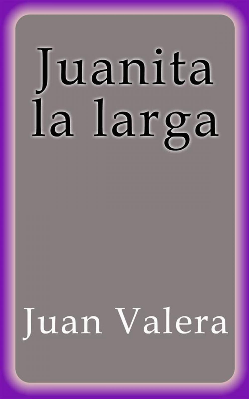 Big bigCover of Juanita la larga