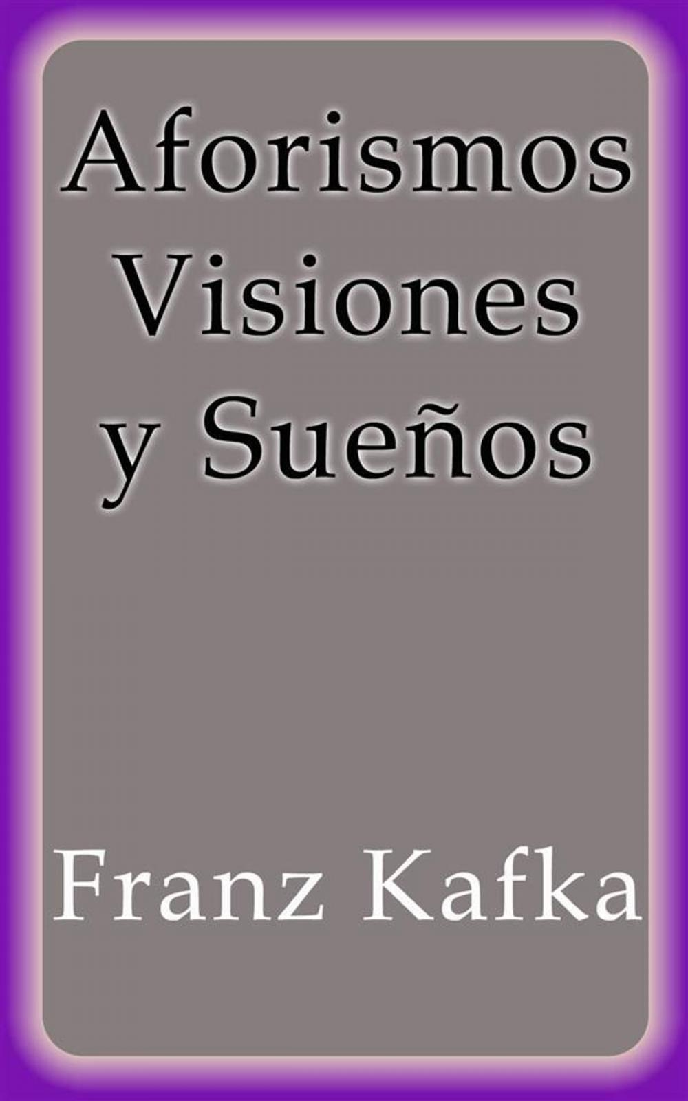 Big bigCover of Aforismos Visiones y Sueños