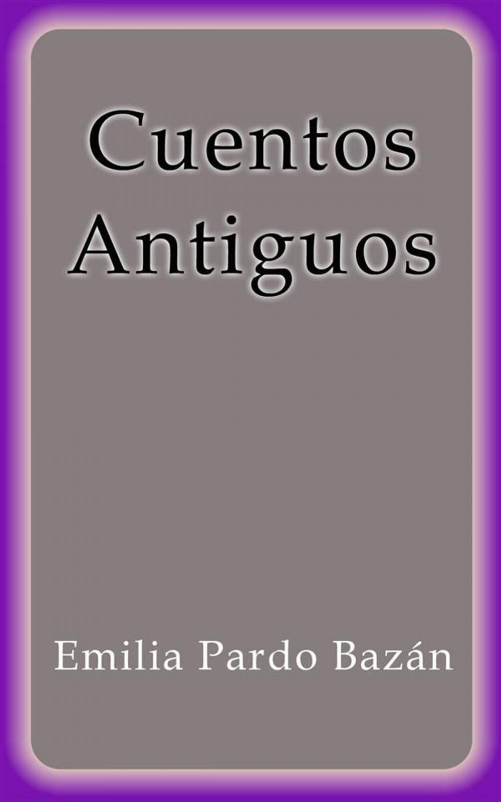 Big bigCover of Cuentos Antiguos