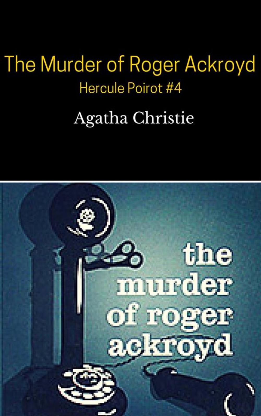 Big bigCover of The Murder of Roger Ackroyd ( Hercule Poirot #4 )