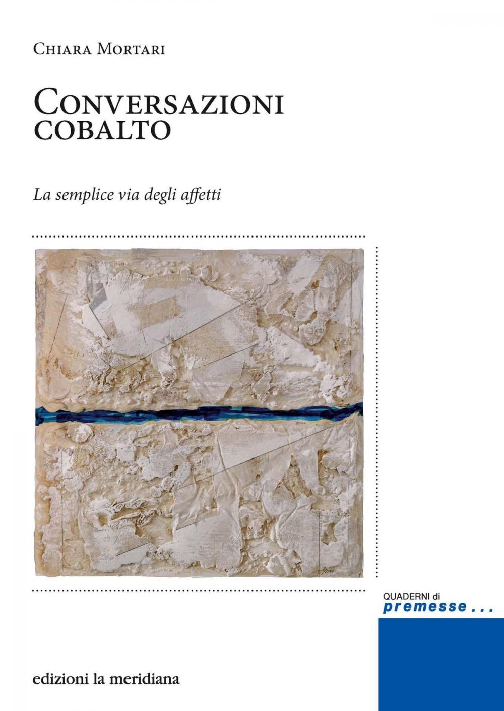 Big bigCover of Conversazioni cobalto. La semplice via degli affetti