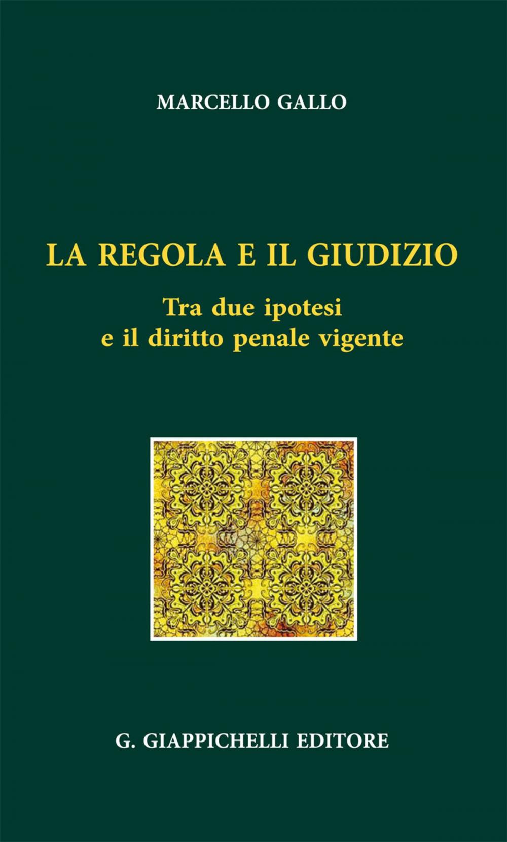 Big bigCover of La regola e il giudizio