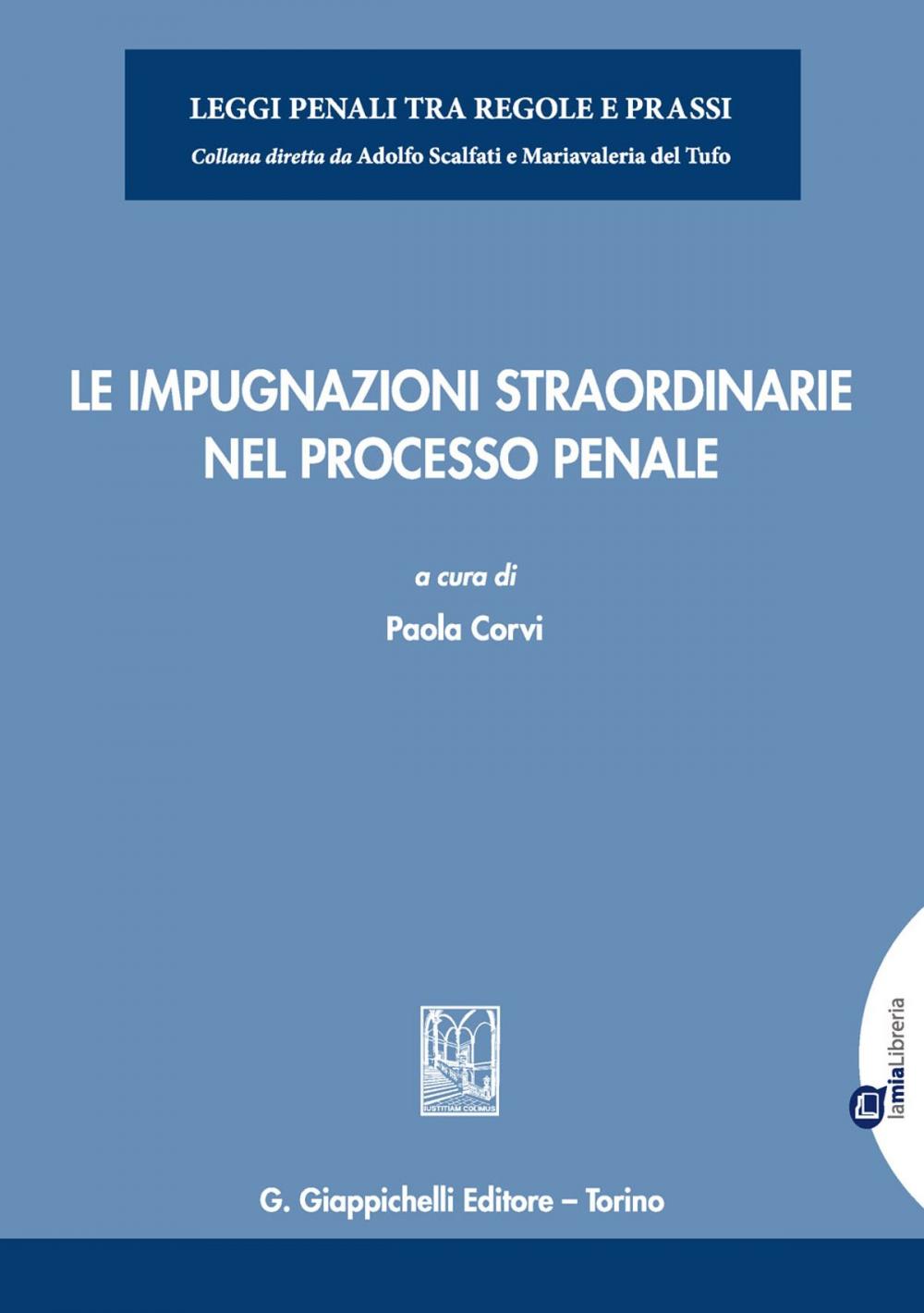 Big bigCover of Le impugnazioni straordinarie nel processo penale