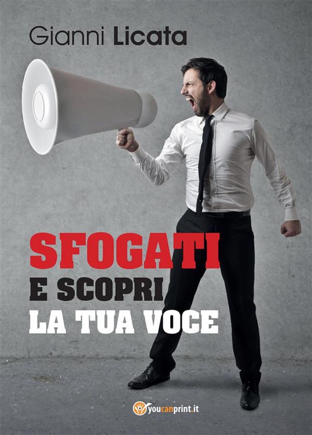 Big bigCover of Sfogati e scopri la tua voce