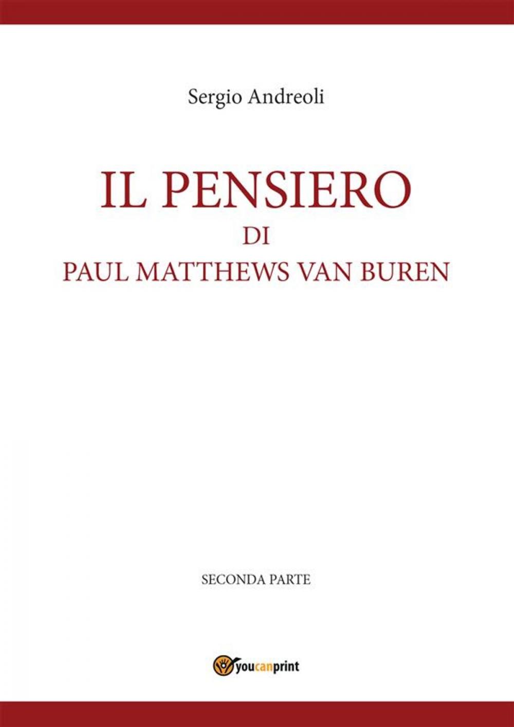 Big bigCover of IL PENSIERO DI PAUL MATTHEWS VAN BUREN - volumetto 2