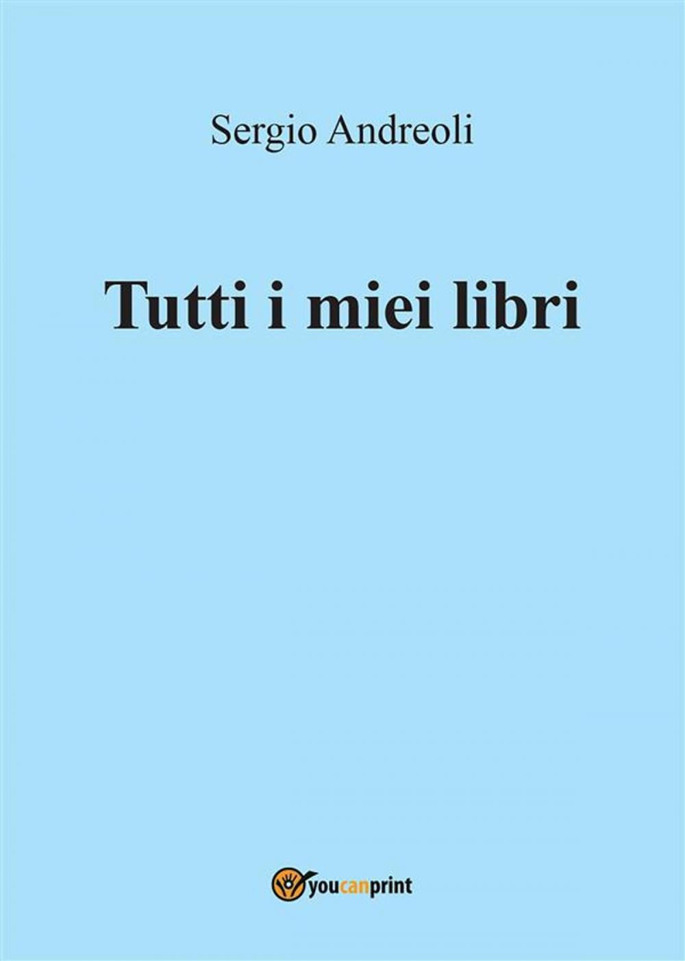 Big bigCover of Tutti i miei libri