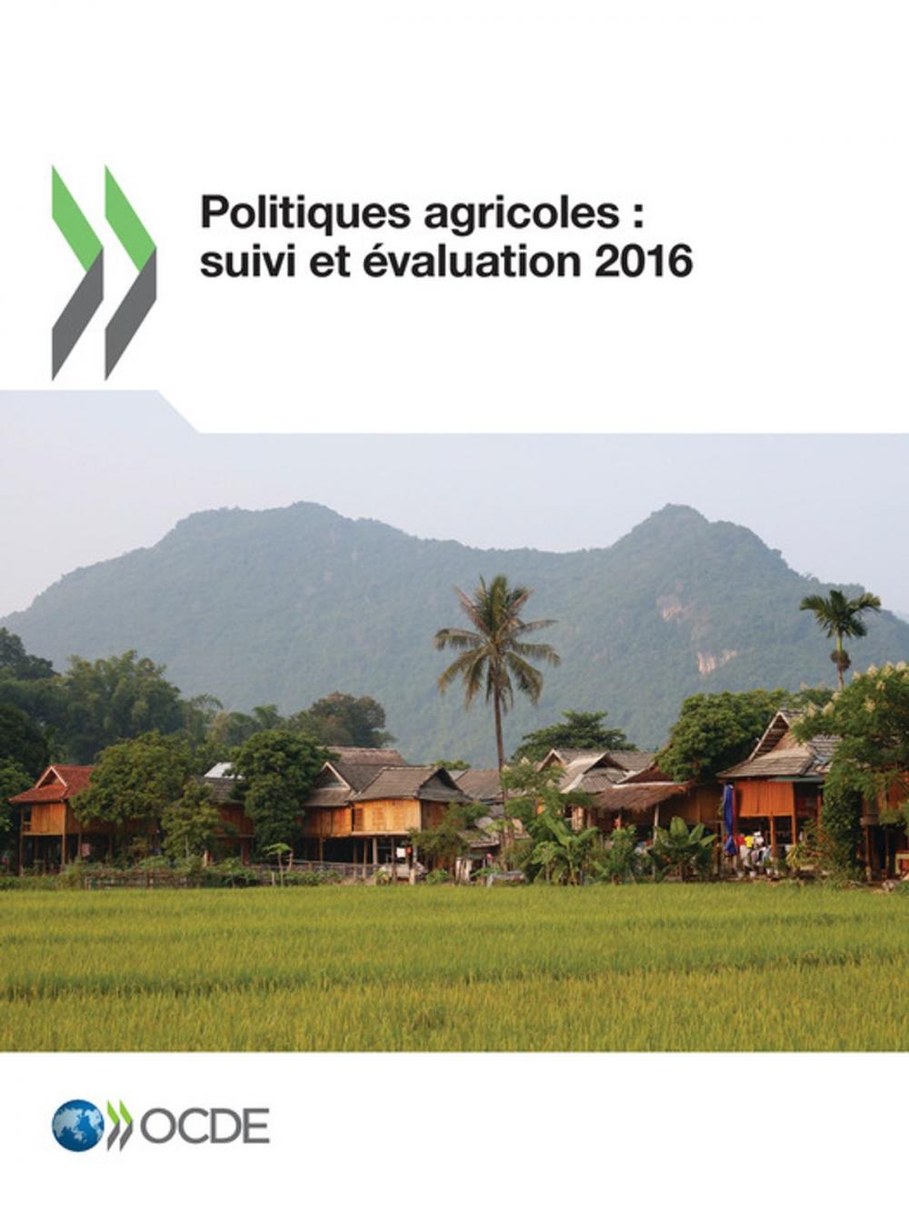 Big bigCover of Politiques agricoles : suivi et évaluation 2016