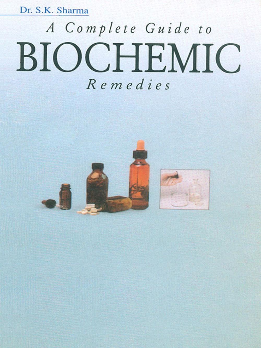 Big bigCover of A Complete Guide To Biochemic Remedies