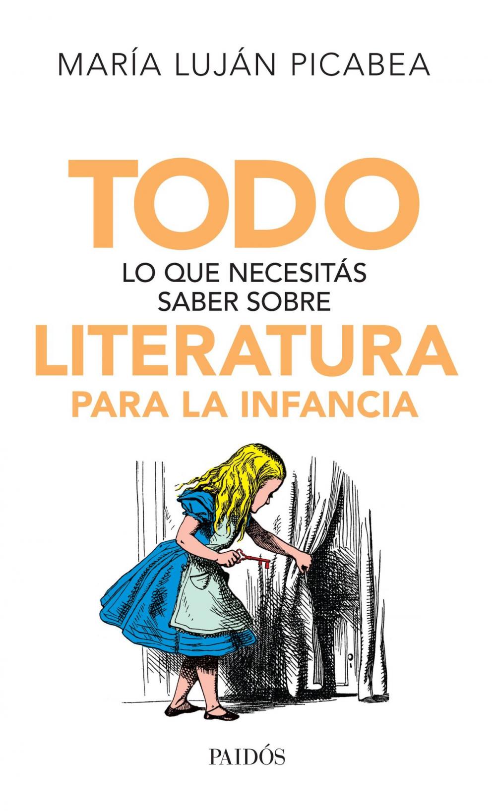 Big bigCover of Todo lo que necesitás saber sobre literatura para la infancia