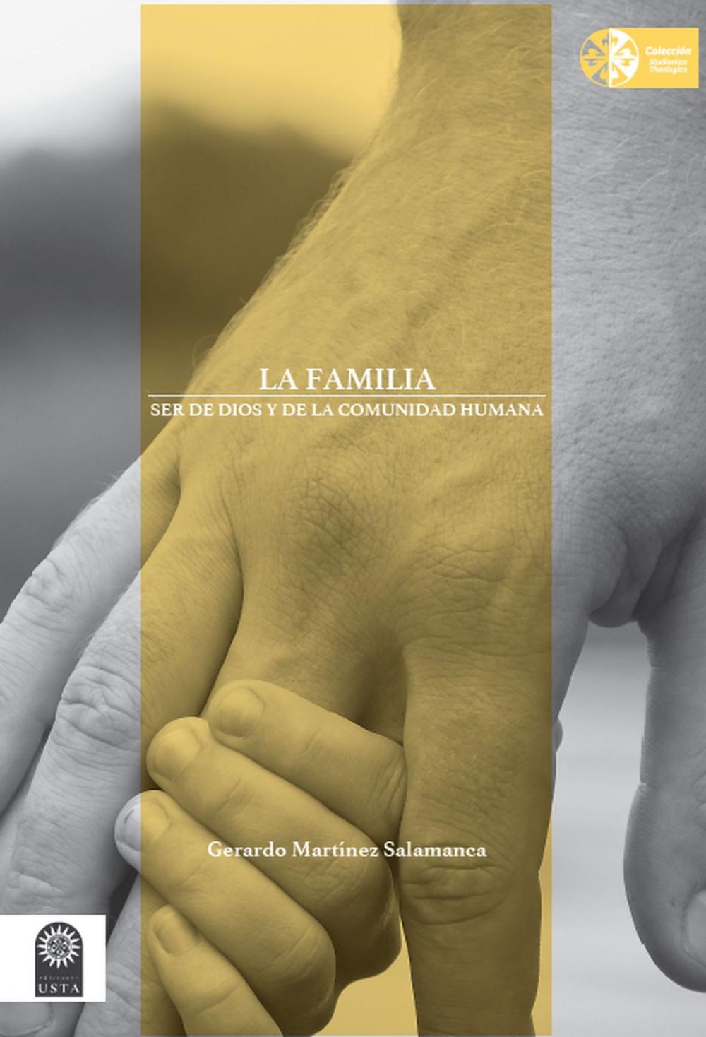 Big bigCover of La familia: ser de Dios y de la comunidad humana