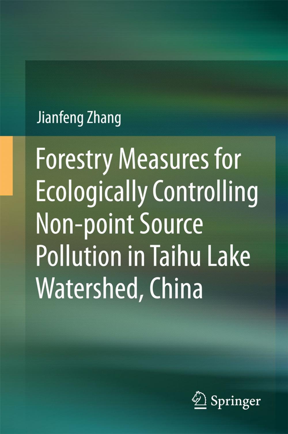 Big bigCover of Forestry Measures for Ecologically Controlling Non-point Source Pollution in Taihu Lake Watershed, China