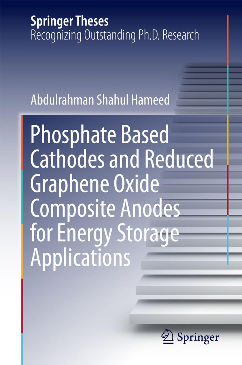 Big bigCover of Phosphate Based Cathodes and Reduced Graphene Oxide Composite Anodes for Energy Storage Applications